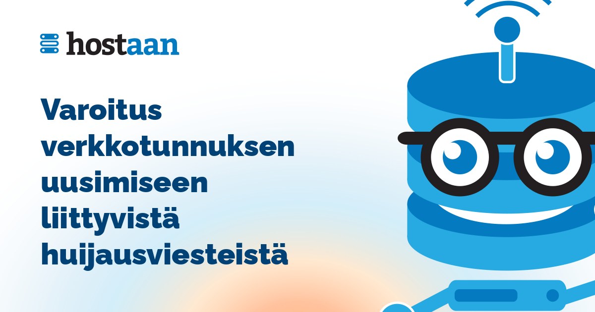 Varoitus verkkotunnuksen uusimiseen liittyvistä huijausviesteistä